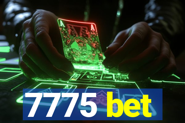 7775 bet